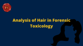 Analysis of Hair in Forensic Toxicology